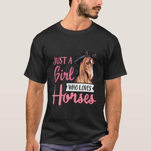 Gewoon een meisje dat van paarden houdt, die een p t-shirt (Voorkant)