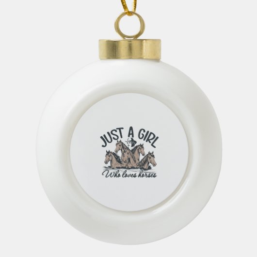 Gewoon een meisje dat van paarden houdt keramische bal ornament (Voorkant)