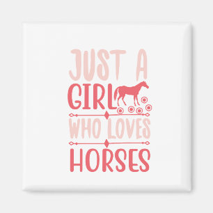 Gewoon Een Meisje Dat Van Paarden Houdt Magneet