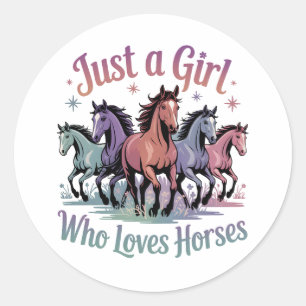 Gewoon een meisje dat van paarden houdt ronde sticker