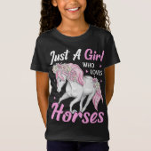 Gewoon een meisje dat van paarden houdt, schattige t-shirt (Voorkant)