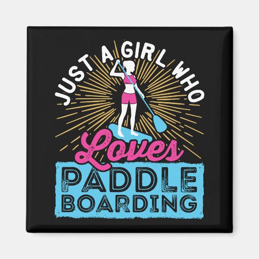 Gewoon een meisje dat van paddleboarding SUP houdt Magneet (Voorkant)