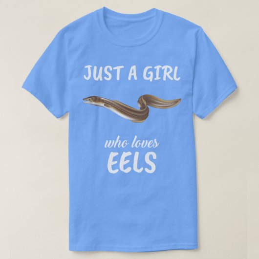 Gewoon een meisje dat van paling houdt t-shirt (Design voorkant)