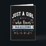Gewoon een meisje dat van parachutespringen houdt, kaart<br><div class="desc">Leuk ontwerp voor een meisje dat houdt van parachutespringen. Ideaal verjaardags-,  kerst- of moedersdagcadeau voor parachutespringers en skydivers voor je moeder of vrouw. Leuk cadeau voor vrouwen,  je dochter,  meisjes en kinderen.</div>