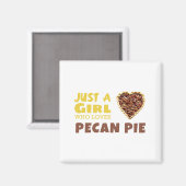 Gewoon een meisje dat van Pecan-taart houdt Magneet (Voorkant / Achterkant)