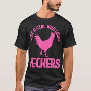 Gewoon een meisje dat van Peckers Chicken Chicken  T-shirt