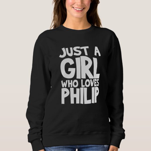 Gewoon een meisje dat van Philip houdt Trui (Voorkant)