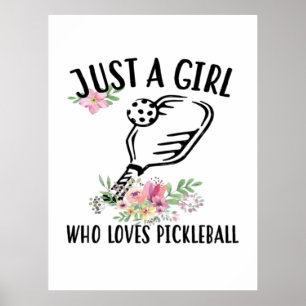 Gewoon een meisje dat van Pickleball houdt Poster