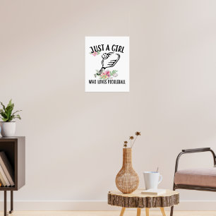Gewoon een meisje dat van Pickleball houdt Poster