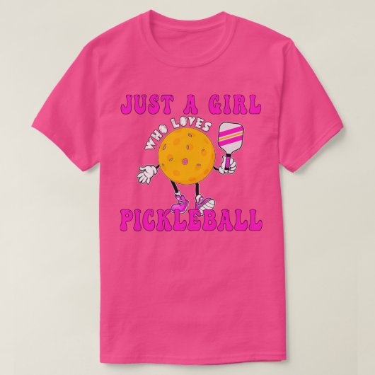 Gewoon een meisje dat van Pickleball houdt T-shirt (Design voorkant)