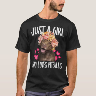 Gewoon een meisje dat van Pit Bulls houdt... van d T-shirt