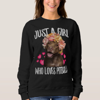 Gewoon een meisje dat van Pit Bulls houdt... van d Trui