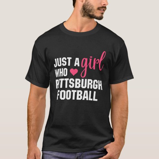 Gewoon een meisje dat van Pittsburgh Football houd T-shirt (Voorkant)