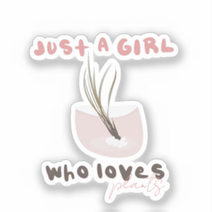 Gewoon een meisje dat van planten houdt Planten Lu Sticker