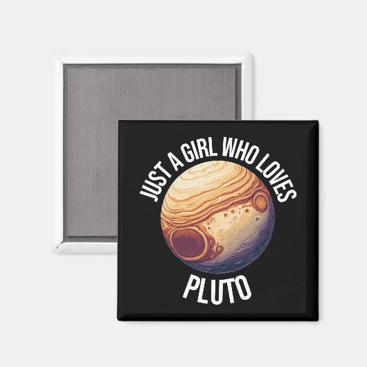 Gewoon een meisje dat van Pluto houdt Magneet (Voorkant / Achterkant)