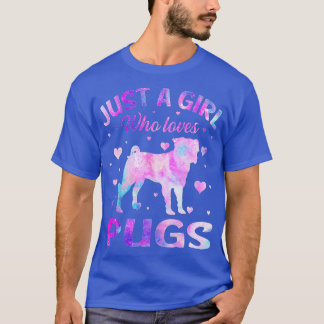 Gewoon een meisje dat van Pugs Dog Funny Tie Dye P T-shirt