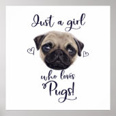 Gewoon een meisje dat van pugs houdt poster (Voorkant)