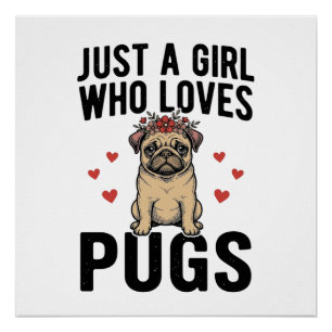 Gewoon Een Meisje Dat Van Pugs Houdt Vintage Hond Perfect Poster