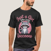 Gewoon een meisje dat van Raccoons houdt T-shirt (Voorkant)