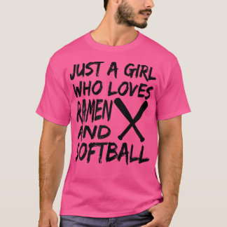 Gewoon een meisje dat van Ramen houdt en Softball  T-shirt