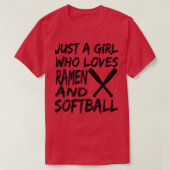 Gewoon een meisje dat van Ramen houdt en Softball T-shirt (Design voorkant)