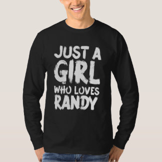 Gewoon Een Meisje Dat Van Randy Houdt T-shirt