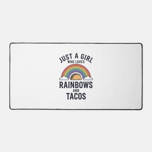 Gewoon een meisje dat van regenbogen en taco's hou bureaumat (Voorkant)