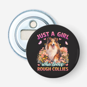 Gewoon een meisje dat van Rough Collies houdt Button Flesopener