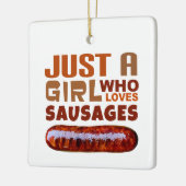 Gewoon een meisje dat van Sausages houdt Keramisch Ornament (Links)