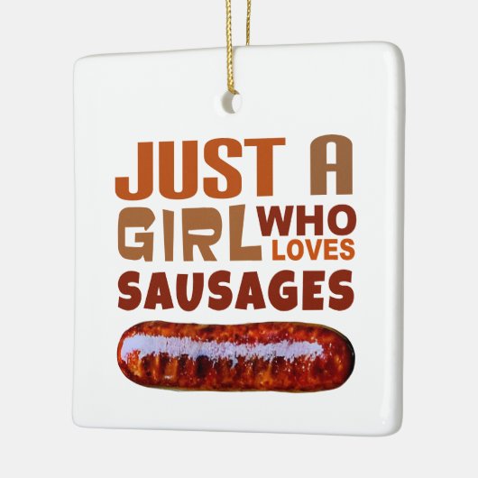 Gewoon een meisje dat van Sausages houdt Keramisch Ornament (Links)