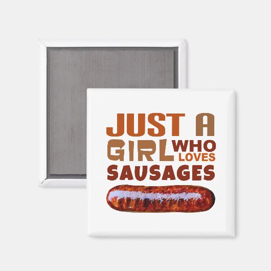 Gewoon een meisje dat van Sausages houdt Magneet (Voorkant / Achterkant)