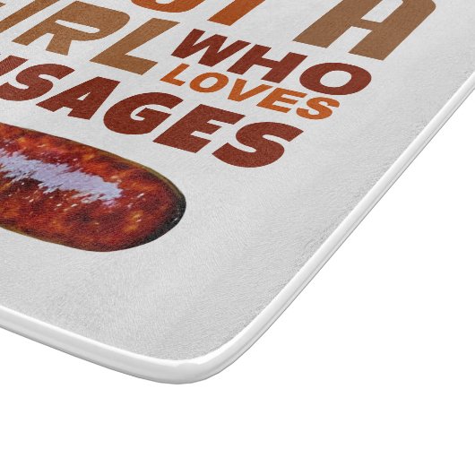 Gewoon een meisje dat van Sausages houdt Snijplank (Hoek)