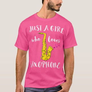 Gewoon een meisje dat van saxofoonsaxofonist Ja ho T-shirt