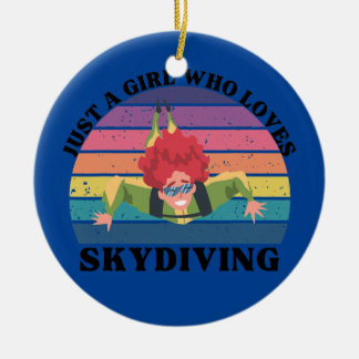 Gewoon een meisje dat van Skydiving houdt Keramisch Ornament