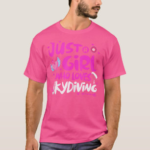 Gewoon een meisje dat van Skydiving houdt T-shirt