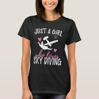Gewoon Een Meisje Dat Van Skydiving Vliegtuig Spri T-shirt