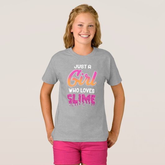 Gewoon een meisje dat van slijm houdt t-shirt (Voorkant volledig)