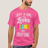 Gewoon een meisje dat van Slime houdt en Crayons G T-shirt (Voorkant)