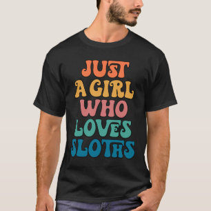 Gewoon een meisje dat van Sloths houdt 104 T-shirt