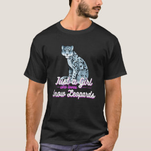 Gewoon Een Meisje Dat Van Sneeuwluipaarden Houdt T-shirt