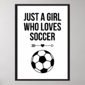 Gewoon een meisje dat van Soccer Classy Black & Wh Poster (Voorkant)