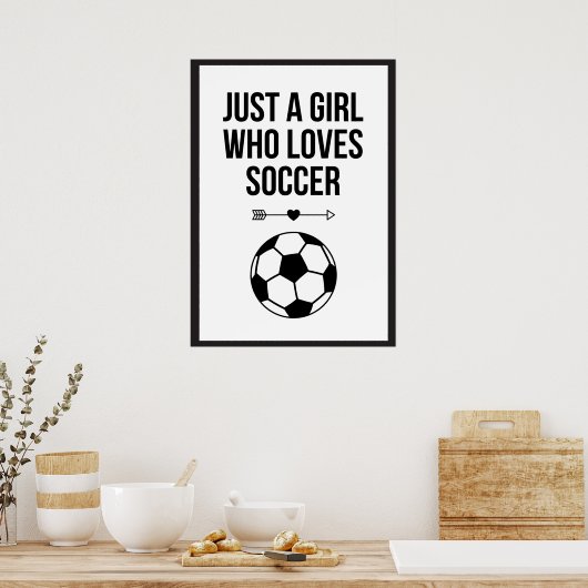 Gewoon een meisje dat van Soccer Classy Black & Wh Poster (Keuken)