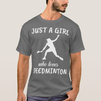 Gewoon een meisje dat van Speedminton houdt T-shirt