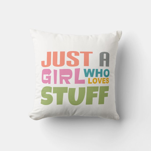 Gewoon een meisje dat van spullen houdt kussen (Voorkant)