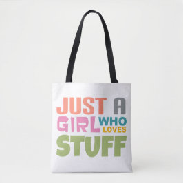 Gewoon een meisje dat van spullen houdt tote bag