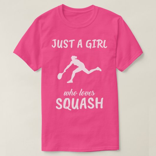 Gewoon een meisje dat van squash houdt t-shirt (Design voorkant)