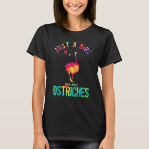 Gewoon een meisje dat van struisvogels houdt t-shirt