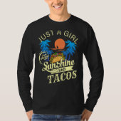 Gewoon een meisje dat van Sunshine en Tacos houdt T-shirt (Voorkant)