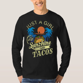 Gewoon een meisje dat van Sunshine en Tacos houdt T-shirt