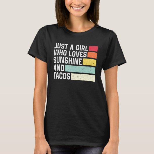 Gewoon een meisje dat van Sunshine houdt en Tacos  T-shirt (Voorkant)